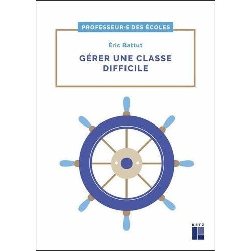 Grer Une Classe Difficile    Format Non Precis 