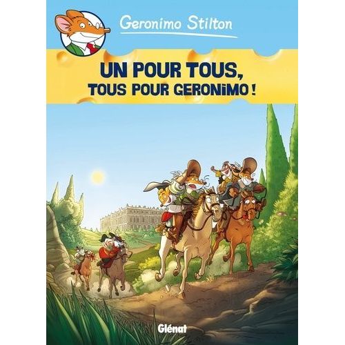 Geronimo Stilton - Tome 15 - Un Pour Tous, Tous Pour Gronimo !    Format Album 
