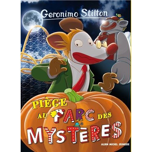 Geronimo Stilton Tome 63 - Pige Au Parc Des Mystres   de Stilton Geronimo  Format Broch 