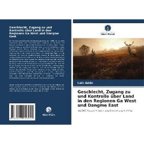 Geschlecht, Zugang Zu Und Kontrolle ber Land In Den Regionen Ga West Und Dangme East    Format Broch 