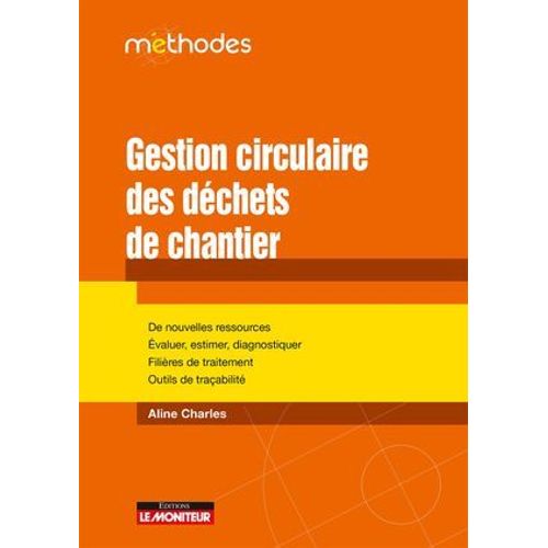 Gestion Circulaire Des Dchets De Chantier  