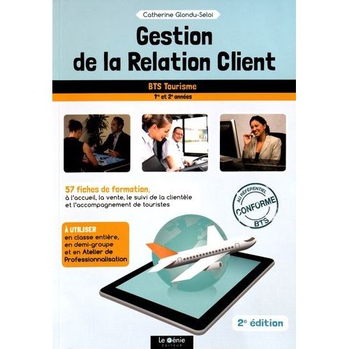 Gestion De La Relation Client Bts Tourisme 1re Et 2e Annes    Format Broch 