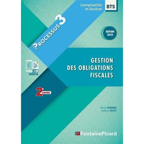 Gestion Des Obligations Fiscales Bts Comptabilit Et Gestion 2e Anne - Processus 3    Format Beau livre 