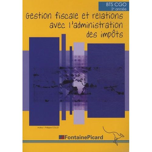 Gestion Fiscale Et Relations Avec L'administration Des Impts Bts Cgo 2e Anne    Format Broch 