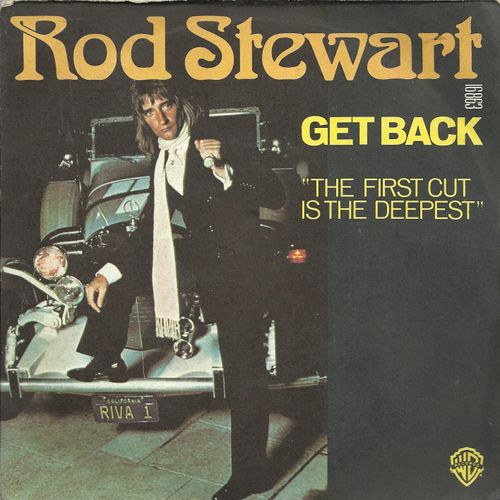 Get Back (John Lennon / Paul Mccartney) 4'19  /  First Cut Is The Deepest (Cat Stevens) 4'38 - Rod Stewart