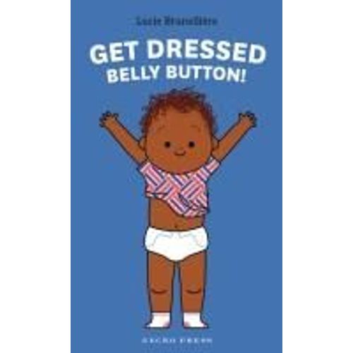 Get Dressed, Belly Button!    Format Cartonn 