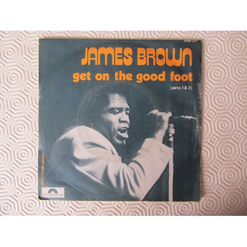 Get On The Good Foot (Part1 Et 2) - 