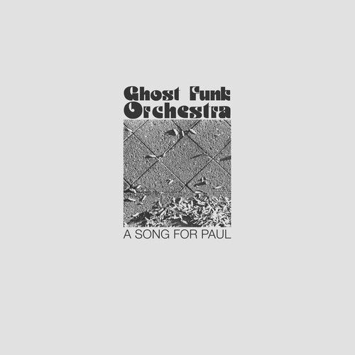 Ghost Funk Orchestra - A Song For Paul [Cd] Explicit - Ghost Funk Orchestra