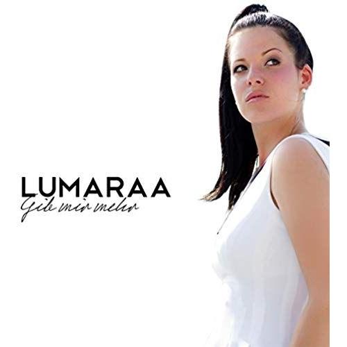 Gib Mir Mehr - Lumaraa