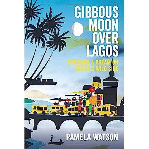 Gibbous Moon Over Lagos   de Pamela Watson 