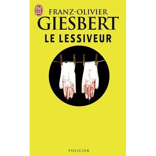 Le Lessiveur   de Giesbert Franz-Olivier  Format Poche 