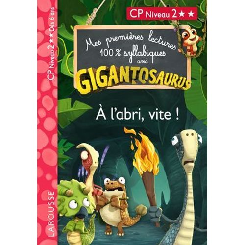 Gigantosaurus - Premires Lectures - Cp Niv 2 - A L'abri, Vite !  