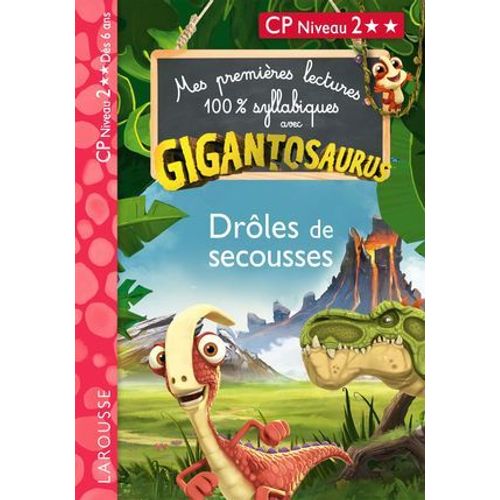 Gigantosaurus - Premires Lectures - Cp Niv 2 - Drles De Secousses !  