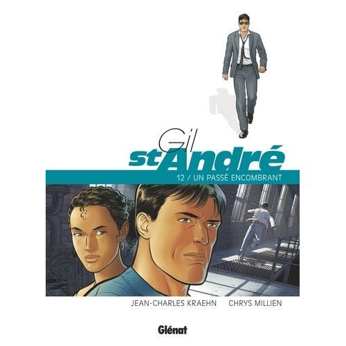 Gil St-Andr - Tome 12 - Un Pass Encombrant    Format Album 