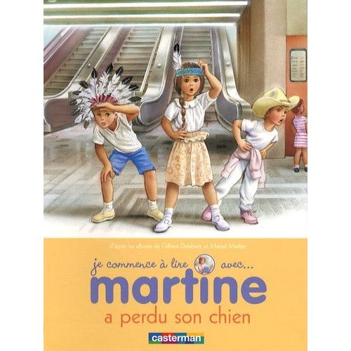 Je Commence  Lire Avec Martine - Tome 6 - Martine A Perdu Son Chien    Format Album 
