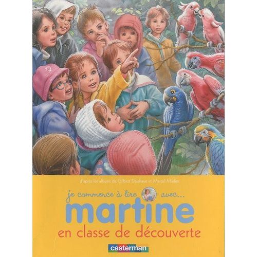 Je Commence  Lire Avec Martine - Tome 10 - Martine En Classe De Dcouverte    Format Album 
