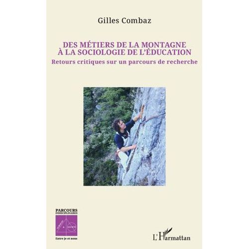 Des Mtiers De La Montagne  La Sociologie De L'ducation   de Gilles Combaz