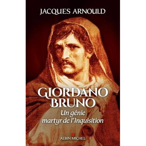 Giordano Bruno   de Jacques Arnould