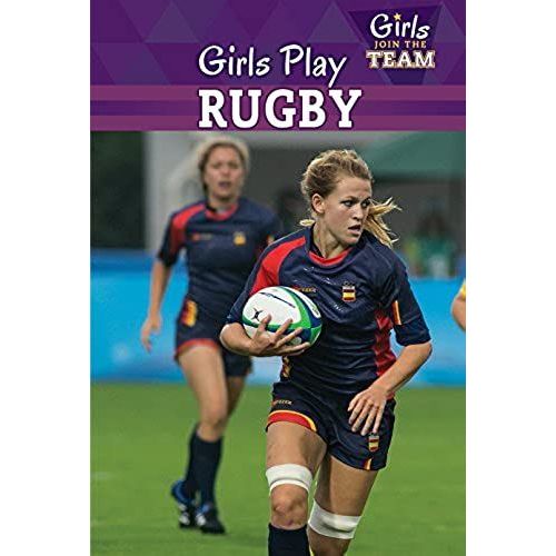 Girls Play Rugby (Girls Join The Team)   de Jones, Emma  Format Broch 