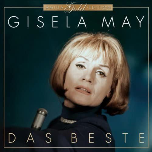 Gisela May-Das Beste Die Amiga Gold Edition - Unknown