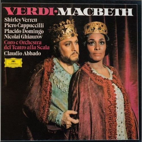 Giuseppe Verdi (1813-1901) : Macbeth 1865 D'aprs William Shakespeare Par Piero Cappuccilli Shirley Verrett Etc Coro Dir Romano Gandolfi E Orchestra Del Teatro Alla Scala Di Milano Dir Claudio Abbado - Macbeth Nicolai Ghiaurov Stefania Malagu Placido Domingo Antonio Savastano Carlo Zardo Giovanni Foiani Alfredo Mariotti Sergio Fontana Alfredo Giacomotti Maria Fausta Gallamini Massimo Bortolotti