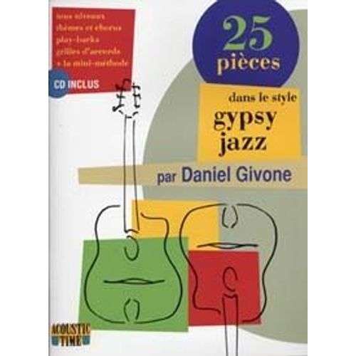 Givone Daniel 25 Pieces Dans Le Style Gypsy Jazz Tab + Cd