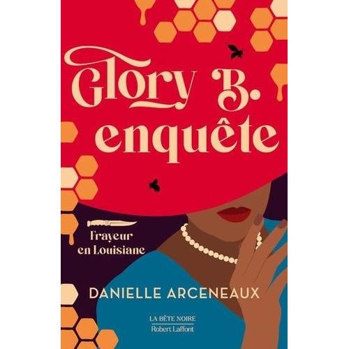 Glory B. Enqute - Frayeur En Louisiane   de Arceneaux Danielle  Format Beau livre 