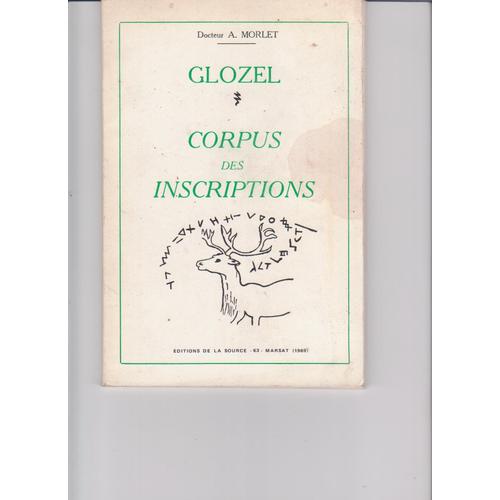 Glozel, Corpus Des Inscriptions   de Docteur A Morlet  Format Broch 