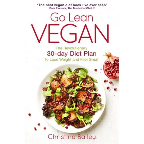 Go Lean Vegan   de Christine Bailey  Format Broch 