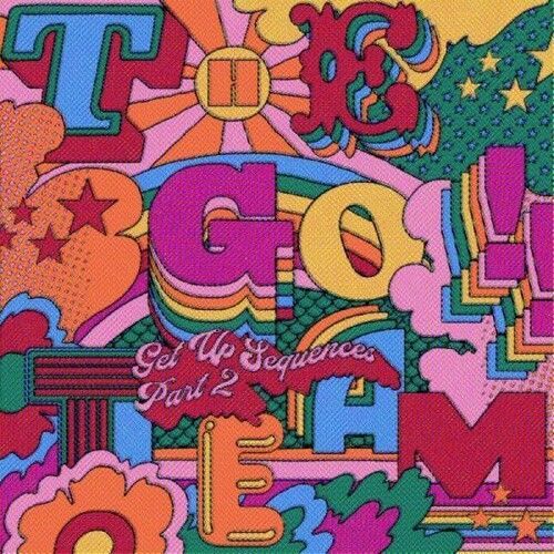 Go Team - Get Up Sequences Part Two [Compact Discs] - Go Team