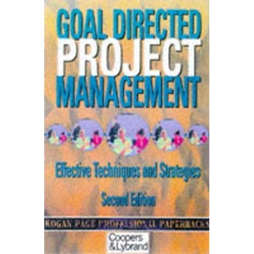 Goal Directed Project Management: Practical Techniques For Success (Professional Paperbacks)   de Coopers & Lybrand  Format Broch 