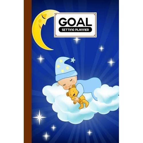 Goal Setting Planner: Goal Setting Planner Baby Sleeping Cover, Daily Goal Setting Planner Gratitude Journal Notebook Diary Log Book Organizer, 120 Pages, Size 6