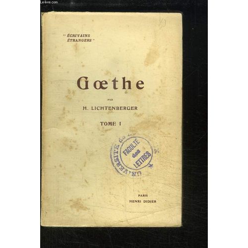 Goethe, Tome 1   de LICHTENBERGER ANDR
