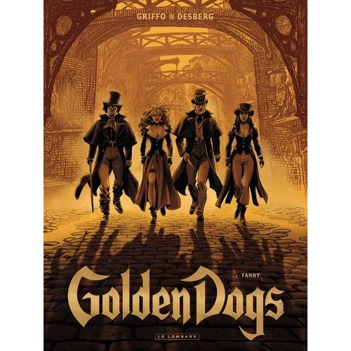 Golden Dogs - Tome 1 - Fanny    Format Album 