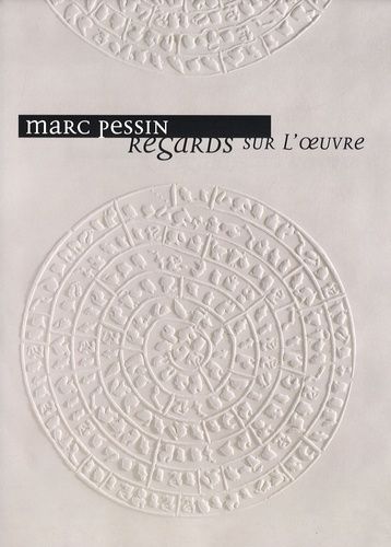 Marc Pessin, Regards Sur L'oeuvre - Art et culture  Rakuten