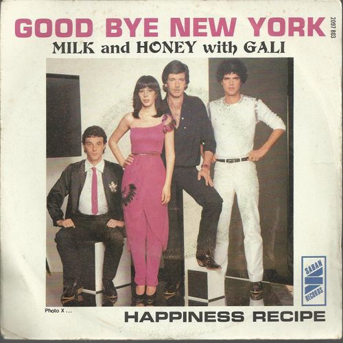 Good Bye New York (Didier Barbelivien - Kobi Oshrat) Version Franaise 4'01 /  Happiness Recipe (M. Hiller - Kobi Oshrat)  Version Anglaise 3'36 - Milk & Honey With Gali