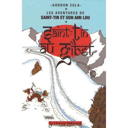 Les Aventures De Saint-Tin Et Son Ami Lou - Tome 5 - Saint-Tin Au Tibet    Format Broch 