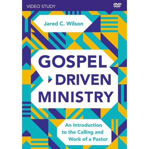 Gospel-Driven Ministry Video Study: An Introduction To The Calling And Work Of A Pastor