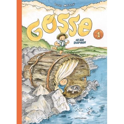 Gosse - Tome 1 - Gosse Et Les Berges    Format Album 