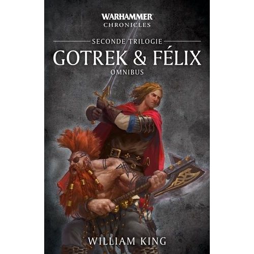 Gotrek Et Flix - Seconde Trilogie   de King William  Format Beau livre 