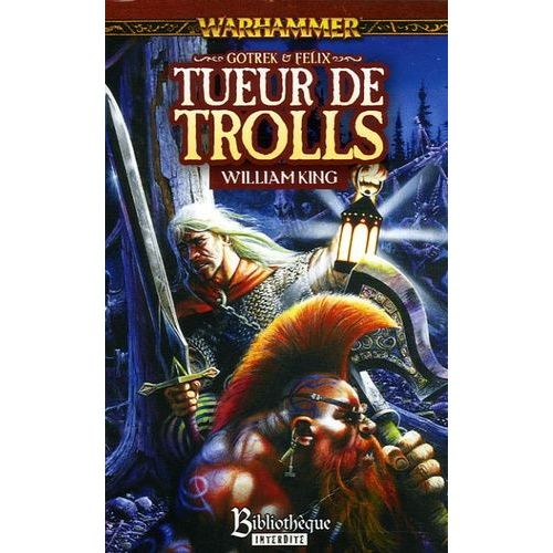 Gotrek Et Flix Tome 1 - Tueur De Trolls   de King William  Format Poche 