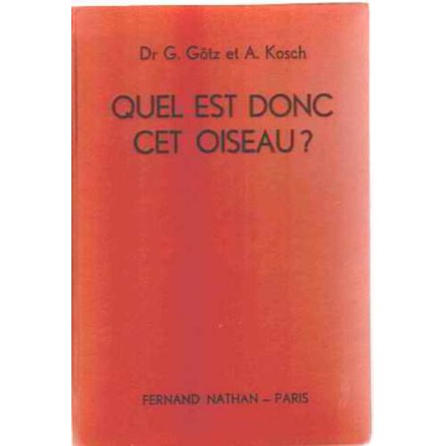 Quel Est Donc Cet Oiseau ?   de Gotz/ Kosch 