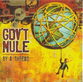 Qu'est-ce que vous écoutez en ce moment ?  - Page 25 Gov-t-mule-by-a-thread-cd-album-873780164_L_NOPAD