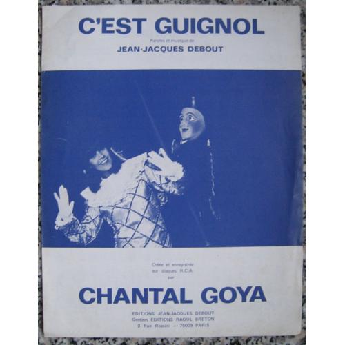 Goya Chantal : C'est Guignol. Partition. Debout Jean-Jacques. 1980