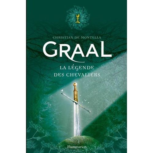 Graal. La Lgende Des Chevaliers  
