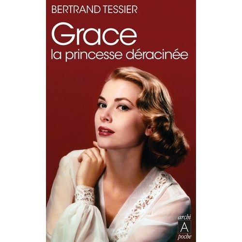 Grace, La Princesse Dracine   de Tessier Bertrand  Format Poche 