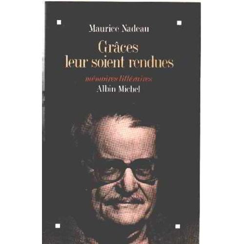 Grces Leur Soient Rendues   de maurice nadeau  Format Broch 