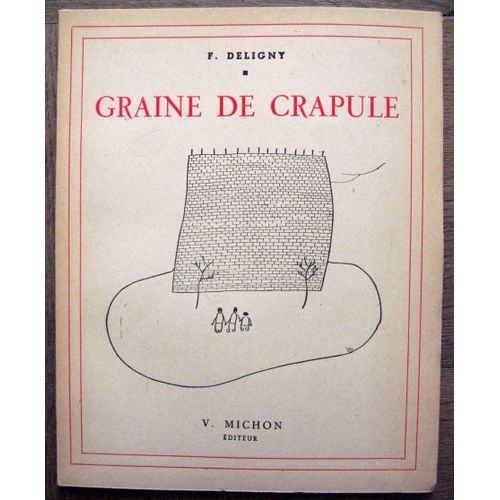 Graine De Crapule   de Fernand Deligny  Format Broch 