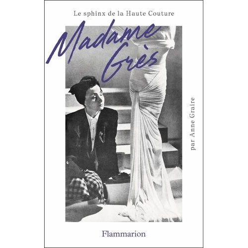 Madame Grs - Le Sphinx De La Haute Couture    Format Grand Format 