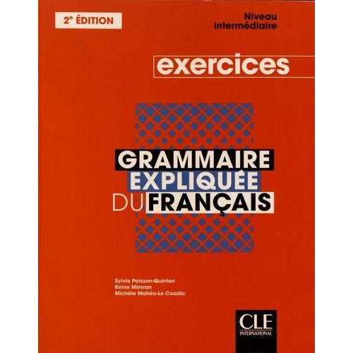 Grammaire Explique Du Franais - Exercices Niveau Intermdiaire    Format Grand Format 